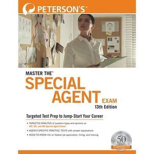Master The(tm) Special Agent Exam -- Peterson's